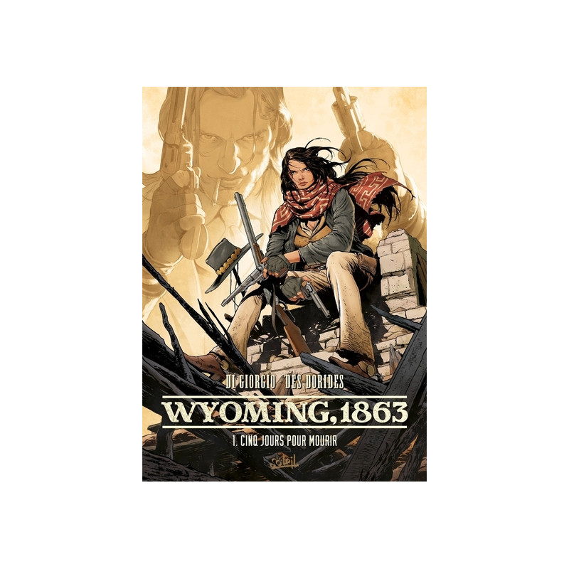 Wyoming, 1863 T01 - Cinq jours pour mourir