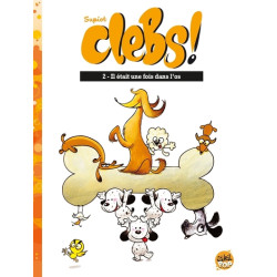 Clebs T02 - Il était une...