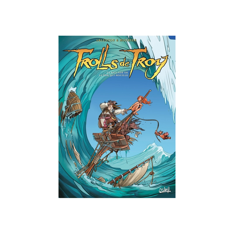 Trolls de Troy T26 - La Balade de la mer qui mouille