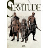 Servitude - Coffret T04+T05+T06