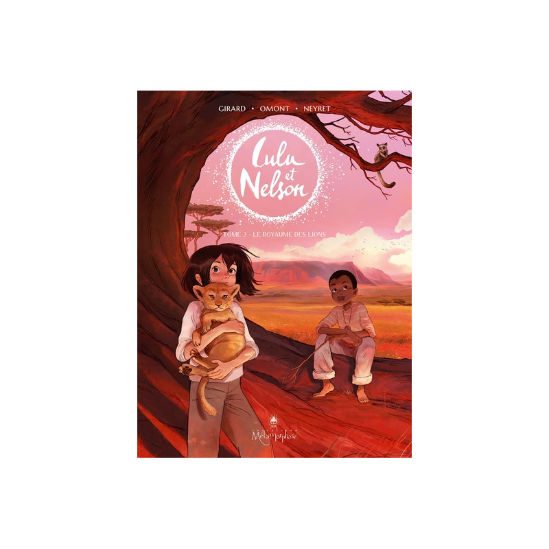 Lulu et Nelson T02 - Le Royaume des lions
