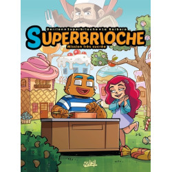 Superbrioche - Missions...