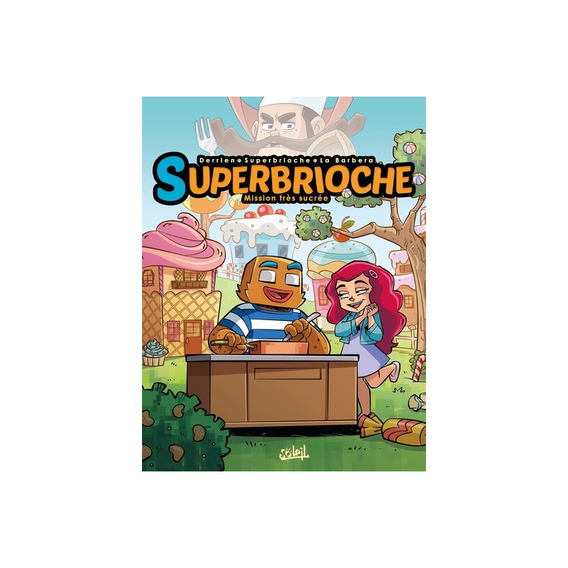 Superbrioche - Missions très sucrées