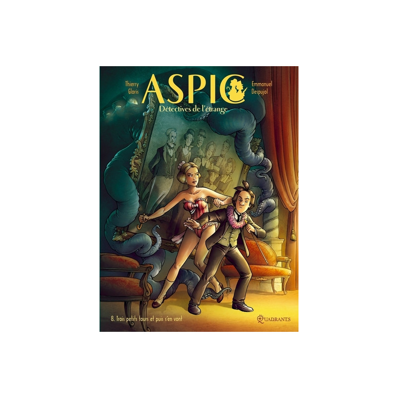 Aspic, détectives de l'étrange T08 - Trois petits tours et puis s'en vont