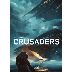 Crusaders T02 - Les Émanants