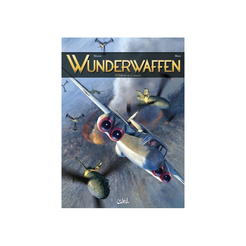 Wunderwaffen T17 - L'Antre de la cruauté