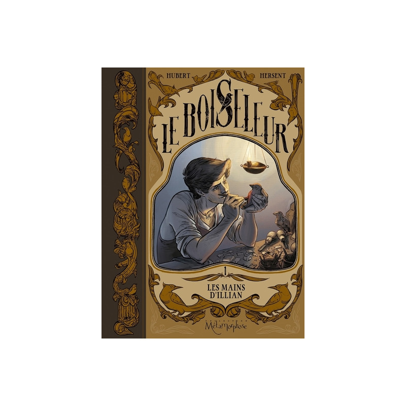Le Boiseleur T01 - Les Mains d'Illian