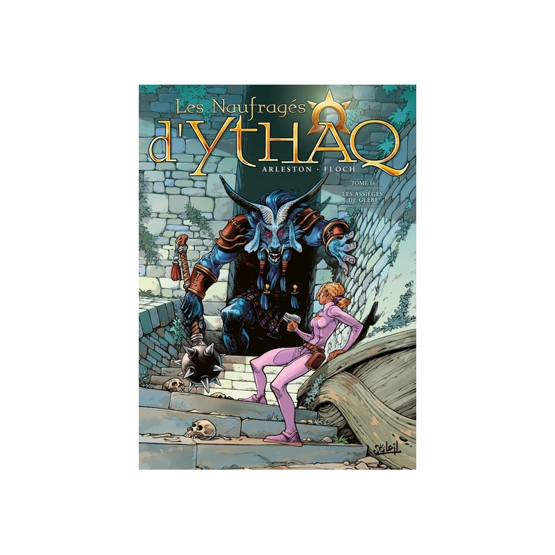 Les Naufragés d'Ythaq T16 - Les Assiégés de Glèbe