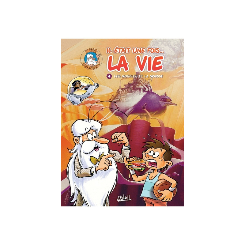 Il était une fois la vie T04 - Les Muscles