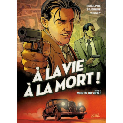À la vie à la mort T03 -...