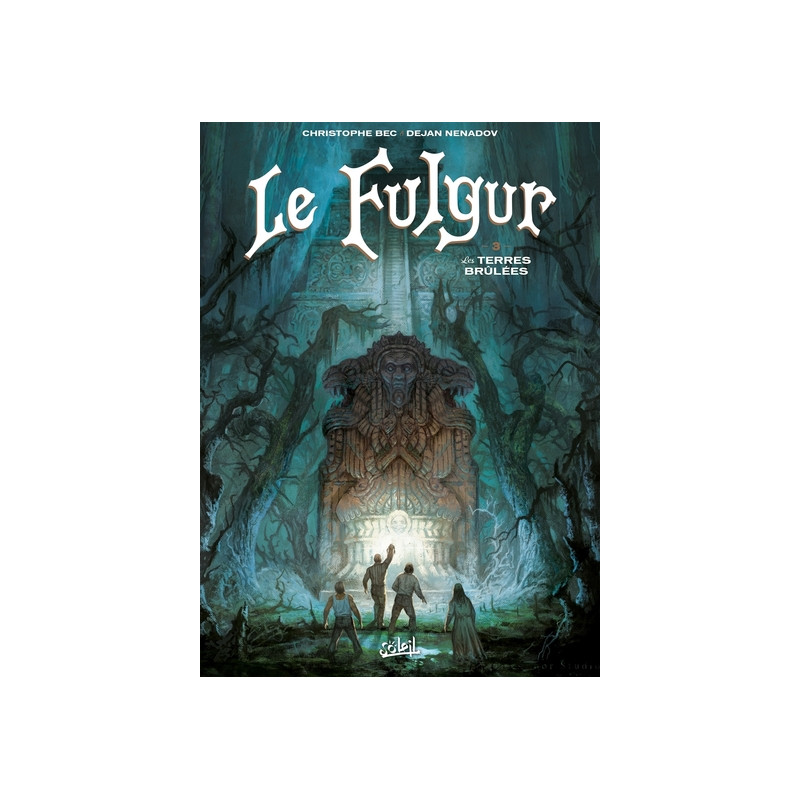 Le Fulgur T03 - Les Terres brûlées