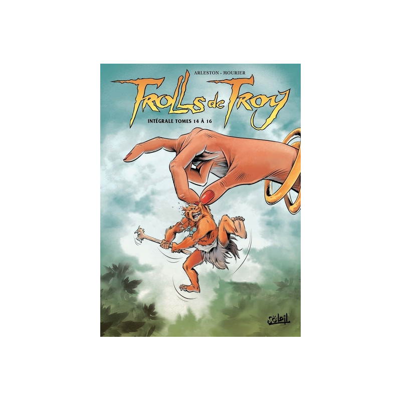 Trolls de Troy - Intégrale T14 à T16