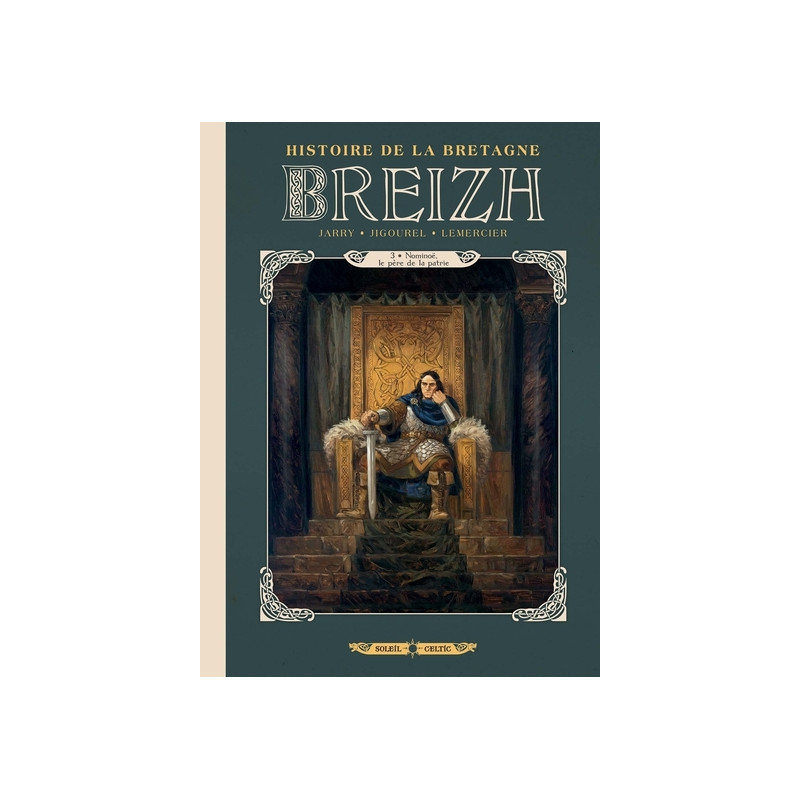 Breizh - Histoire de la Bretagne - tome 03 3 Nominoë, le père de la patrie