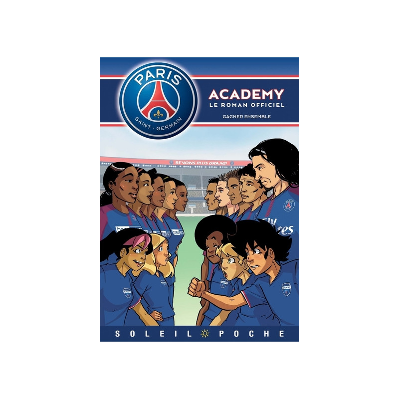 Paris Saint-Germain Academy - Gagner ensemble