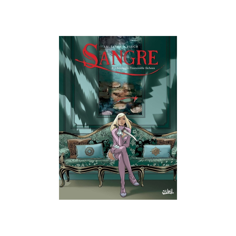 Sangre T02 - Fesolggio l'inexorable fâcheux