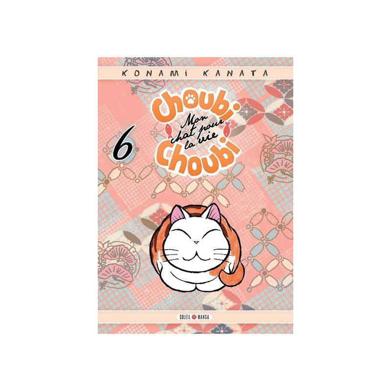 Choubi-Choubi, Mon chat pour la vie T06