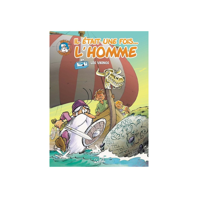 Il était une fois l'homme T03 - Les Vikings