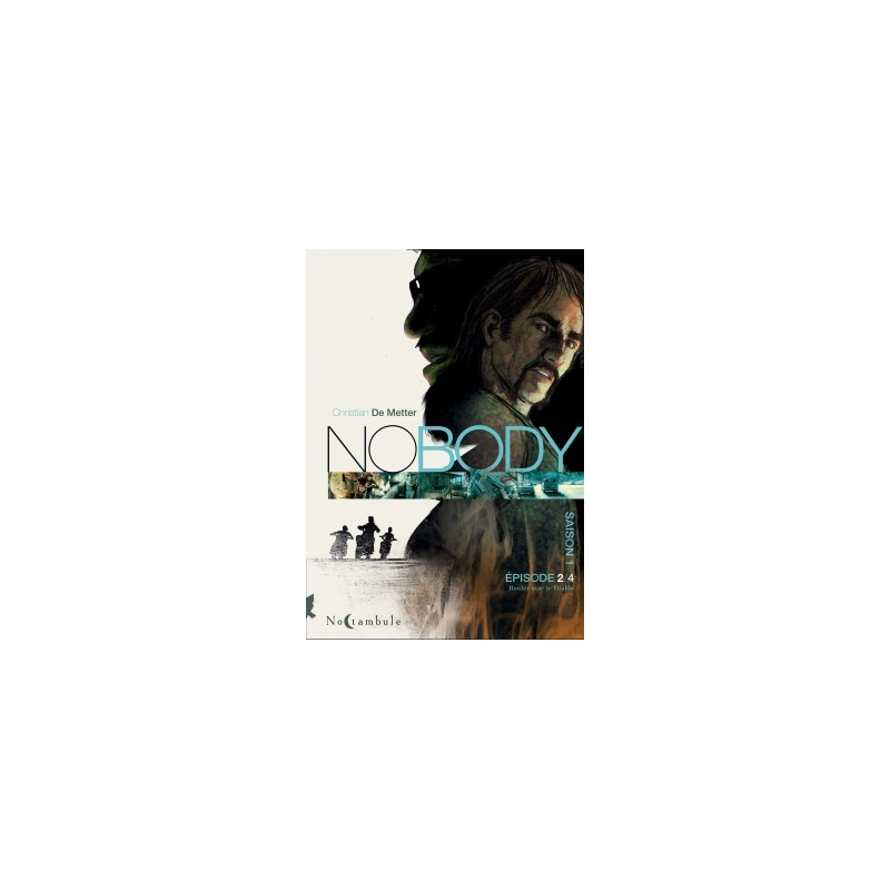 Nobody Saison 1 Épisode 2 - Rouler avec le diable