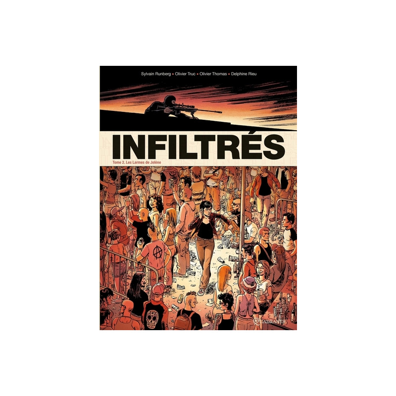 Infiltrés T02 - Les Larmes de Jaulène