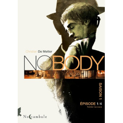 Nobody Saison 1 Épisode 1 -...