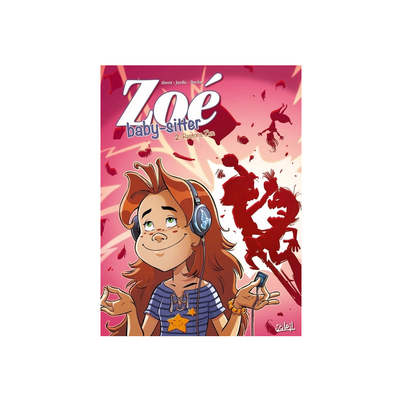 Zoé baby-sitter T02 - Restons zen