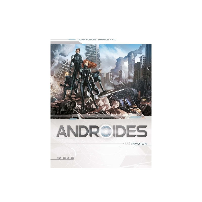 Androïdes T03 - Invasion