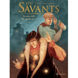 Les Savants T01 - Ferrare,...