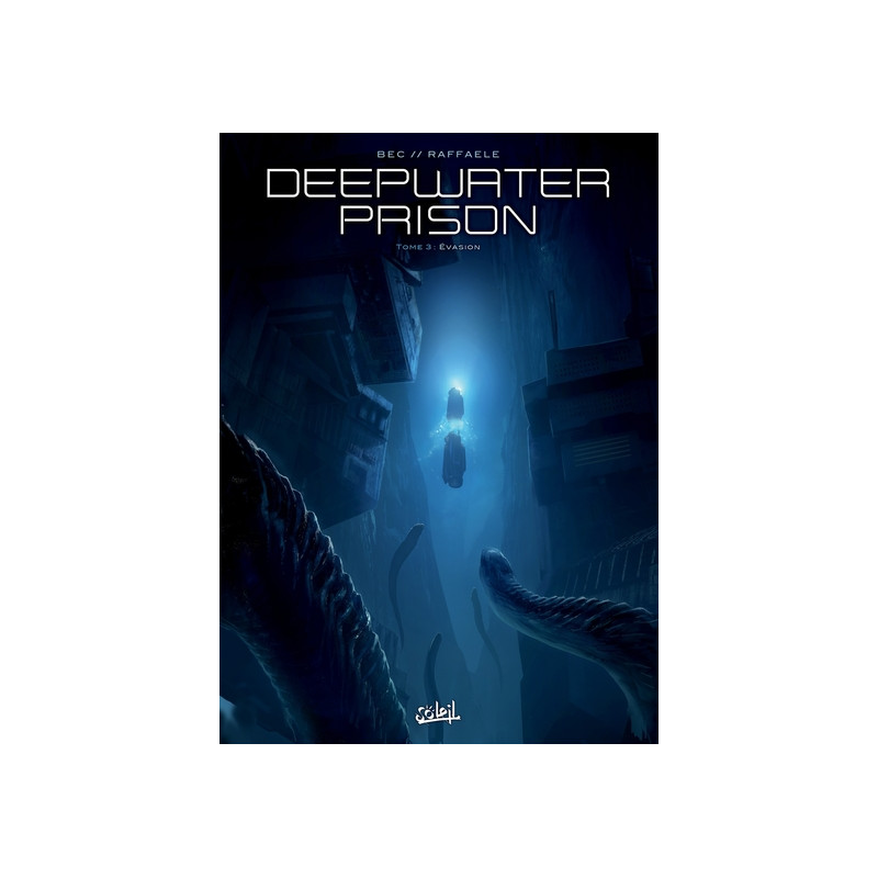Deepwater Prison T03 - Évasion