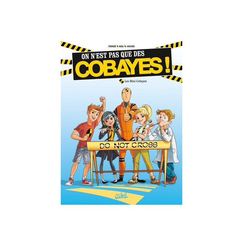 On n'est pas que des cobayes ! T01 - Les mini-cobayes