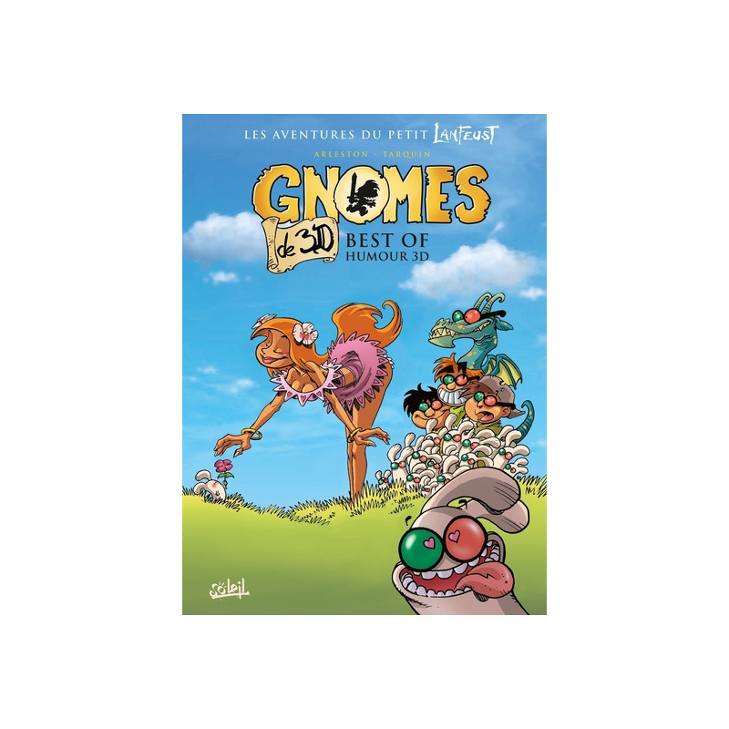 Gnomes de Troy - Best of 3D