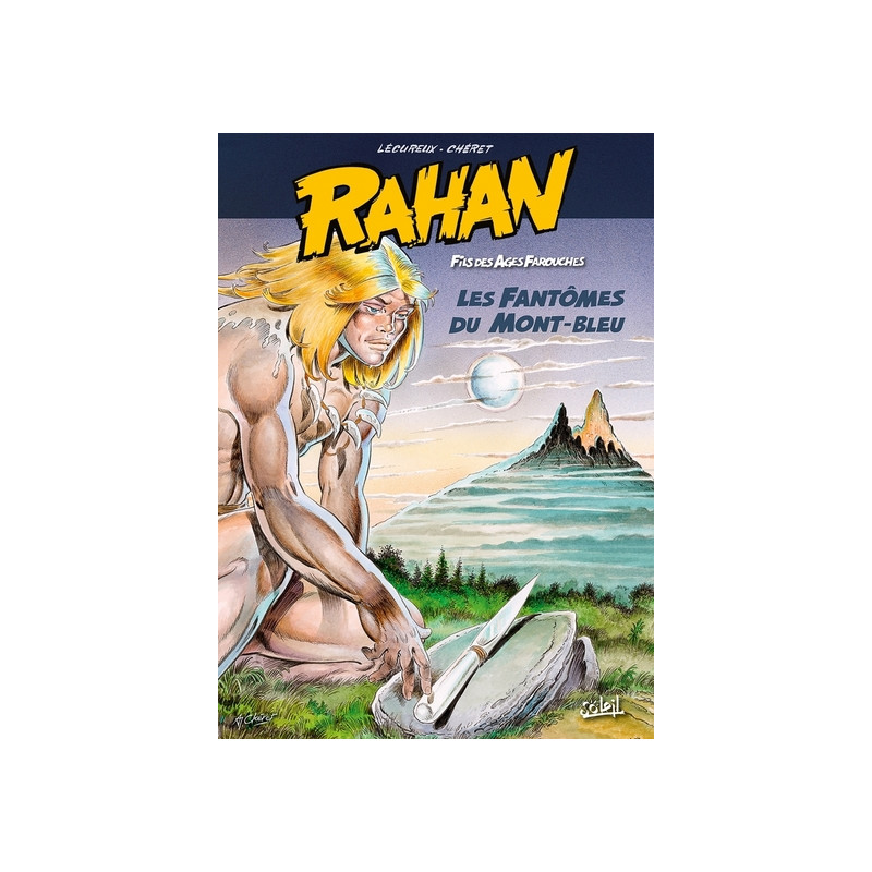 Rahan T01 - Les Fantômes du Mont-Bleu