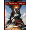 Trains de légende T02 - Le Transcontinental