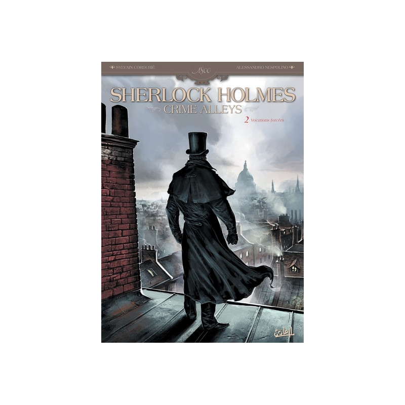 Sherlock Holmes Crime Alleys T02 - Vocations forcées