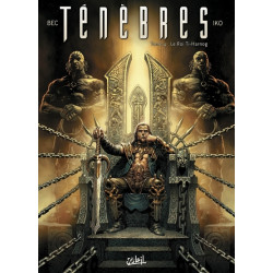 Ténèbres T04 - Le Roi...
