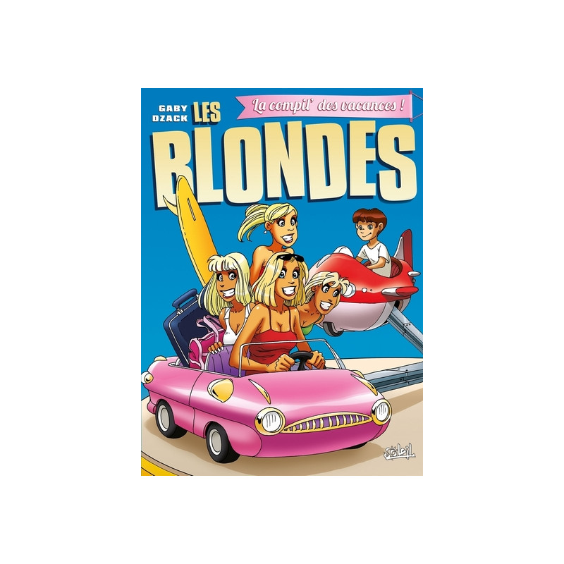 Les Blondes Hors-série - La compil' des vacances !