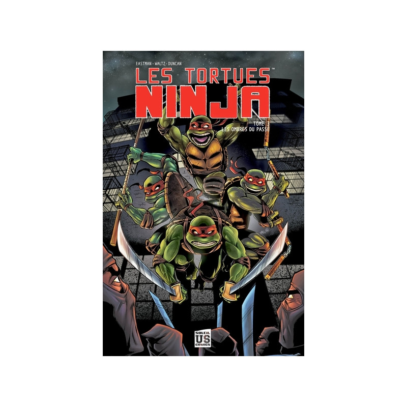 Les Tortues Ninja T03 - Les Ombres du passé