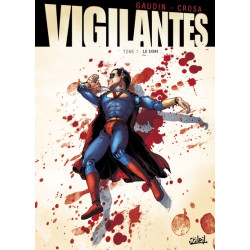 Vigilantes T02 - Premier sang