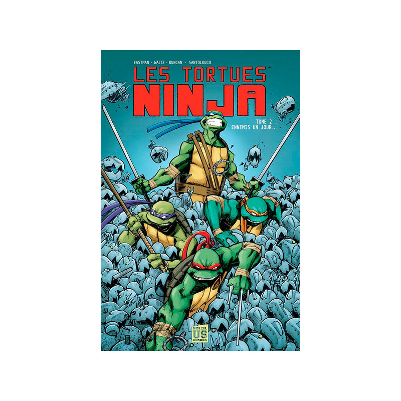 Les Tortues Ninja T02 - Ennemis un jour
