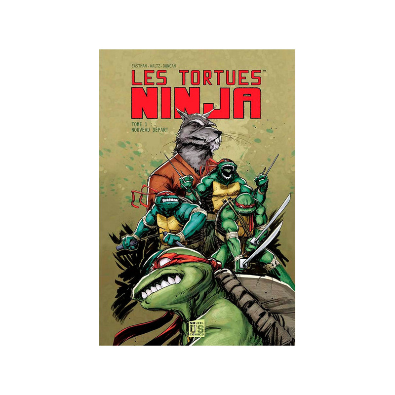 Les Tortues Ninja T01 - Nouveau départ