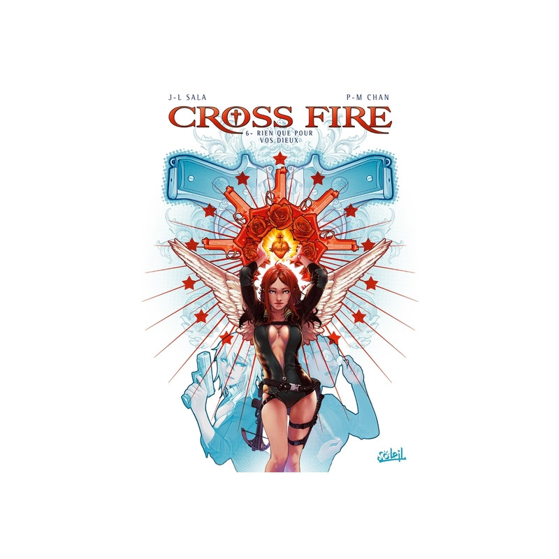 Cross Fire T06 - Rien que pour vos Dieux