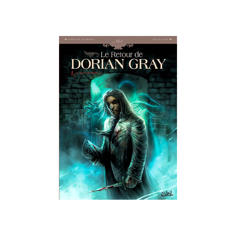 Le Retour de Dorian Gray T01 - Le Sacre d'Invisible 1er