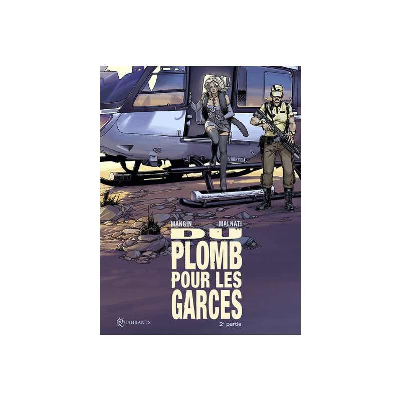 Du plomb pour les garces T02