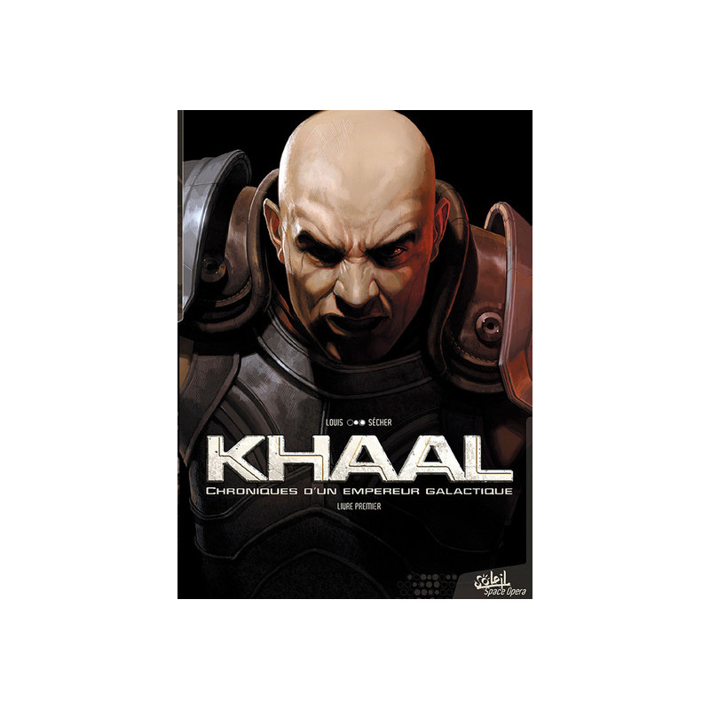 Khaal - Chroniques d'un empereur galactique T01