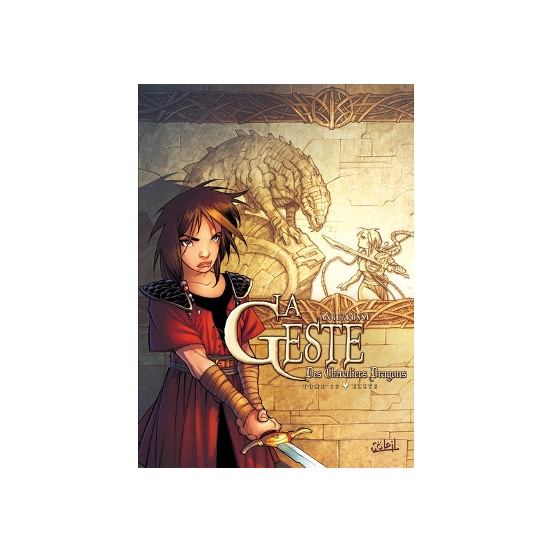 La Geste des Chevaliers Dragons T12 - Ellys