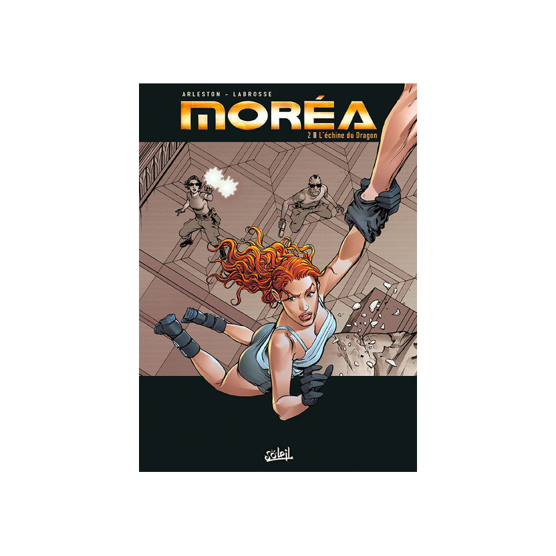Moréa T02 - L'Échine du dragon