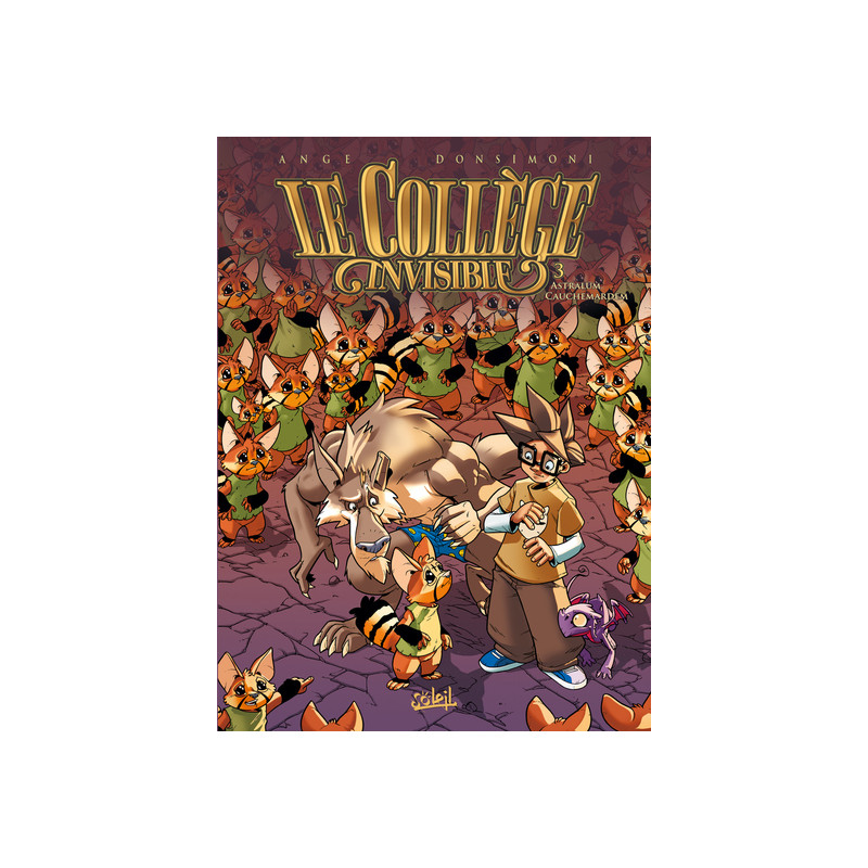 Le Collège invisible T03 - Astralum