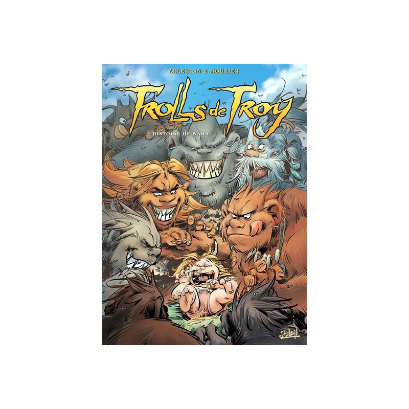 Trolls de Troy T14 - L'histoire de Waha