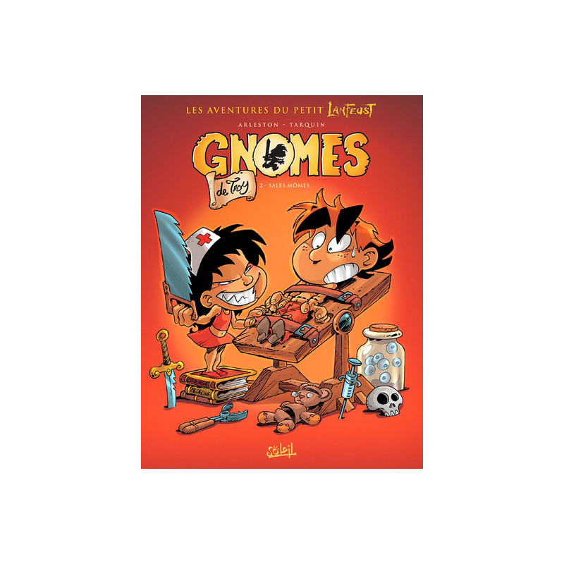 Gnomes de Troy T02 - Sales mômes