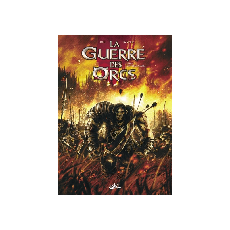 La Guerre des Orcs T01 - L'Art de la guerre