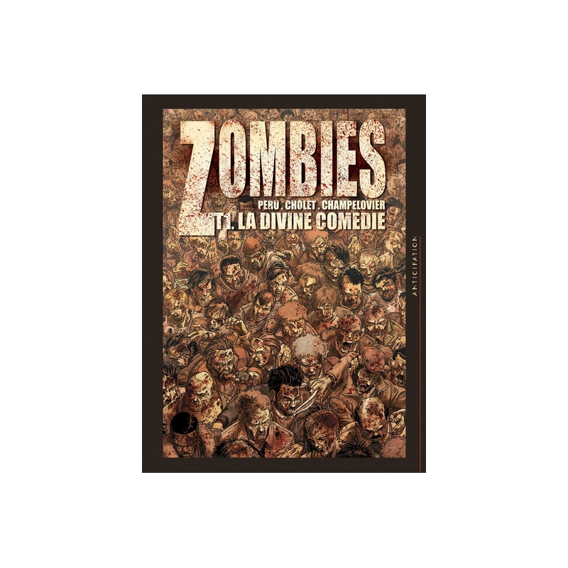 Zombies T01 - La Divine Comédie